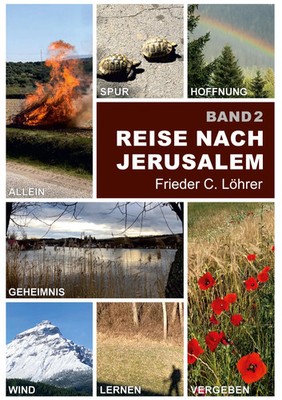Reise nach Jerusalem | - in 181 Gedanken - | Frieder C. Löhrer | Taschenbuch