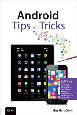 Android Tips and Tricks,Guy Hart-Davis