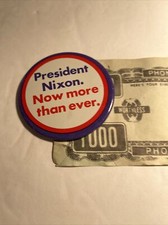 Vintage President Nixon Now More Than Ever Campaign Pin  Phoney $ zah