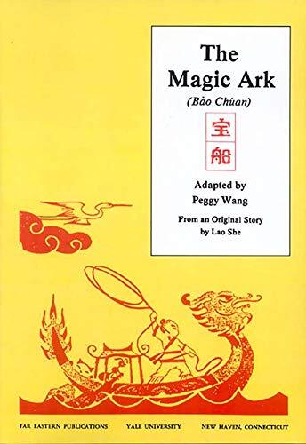 THE MAGIC ARK: THE ADVENTURES OF "TINY WANG" (FAR EASTERN By Peggy Wang & Lao