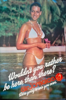 AIR JAMAICA WOULDN'T YOU RATHER BE HERE Travel poster 25x37.5 BIKINI 1984