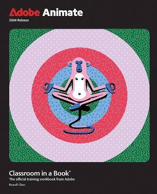 Adobe Animate Classroom in a Book 2024 Release, Ru