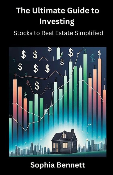 The Ultimate Guide To Investing | Stocks To Real Estate Simplified | Bennett-image