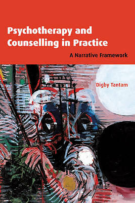 Psychotherapy and Counselling in Practice A Narrative Framework Tantam Paperback
