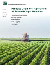 Pesticide Use in U.s. Agriculture : 21 Selected Crops, 1960-2008, Paperback b...