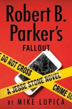 Robert B. Parker's Fallout Hardcover Mike Lupica