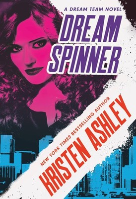 Dream Spinner (Dream Team, 3) by Ashley