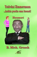 Bernd Michael Grosch | YstäVäNi Zimmermann | Taschenbuch | Finnisch | Epubli