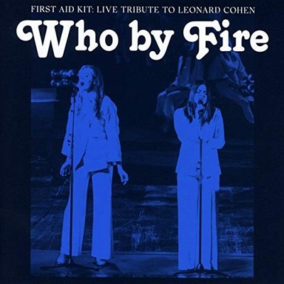 Who By Fire - Live Tribute To Leonard Cohen -  CD LKVG The Fast Free Shipping