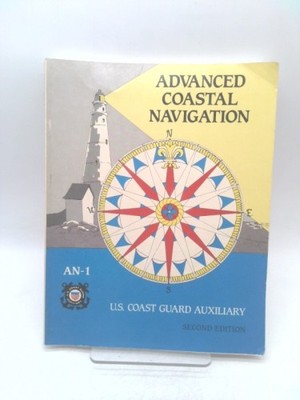 Advanced Coastal Navigation by U.S Coast Guard Auxilliary