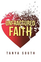Tanya South | Unfractured Faith | Taschenbuch | Englisch (2016) | Westbow Press