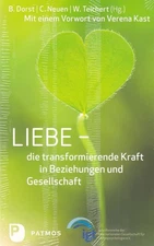 Love - The Transforming Force in Relationships and Society. With a front