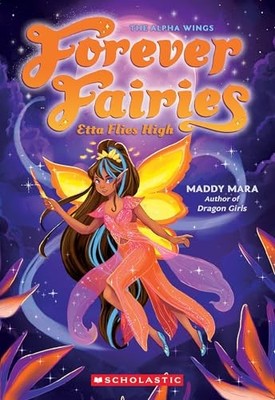 Etta Flies High (Forever Fairies #5) by Maddy Mara (2025, Trade Paperback)