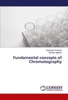 Dasharath Chavhan (U. A.) | Fundamental Concepts Of Chromatography | Taschenbuch