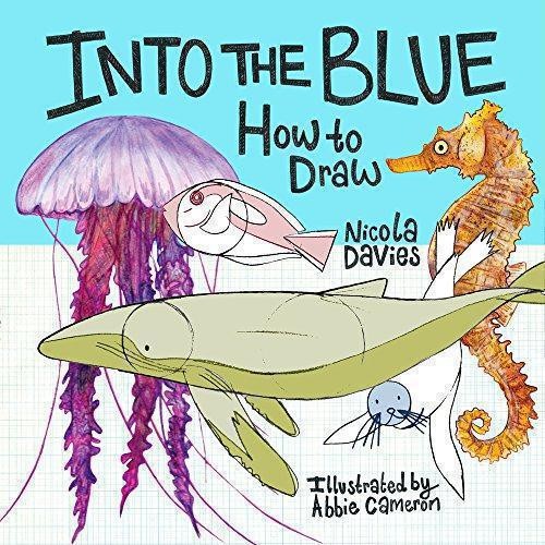 How to Draw: Into the Blue - Nicola Davies