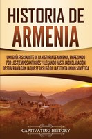 Historia De Armenia Captivating History Taschenbuch Spanisch 2020