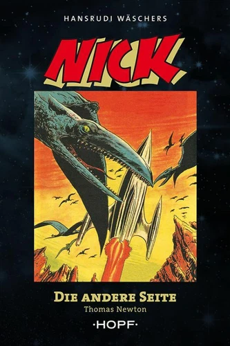 Nick, Pioneer of Space as a Novel: Volume 4, The Other Side