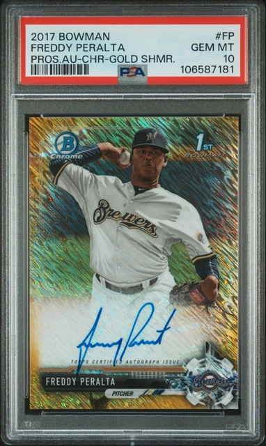 2017 Bowman Freddy Peralta 1st Bowman Gold Shimmer Auto PSA 10 - POP 4 - Brewers