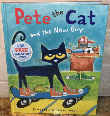 Pete the Cat Ser.: Pete the Cat and the New Guy by James Dean and Kimberly Dean
