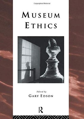 MUSEUM ETHICS By Gary Edson **BRAND NEW**