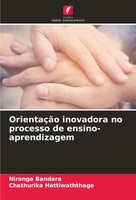 OrientaçãO Inovadora No Processo De Ensino-Aprendizagem Niranga Bandara (U. A.)