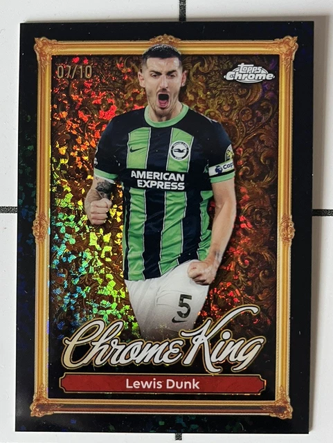 2025-26 Topps Premier League Chrome King Lewis Dunk #CK 5 Black Refractor /10