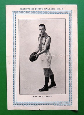 1925 Tasmanian MONOTONE Football Supplement:  MAX HAY (Lefroy) ...  Rare !!