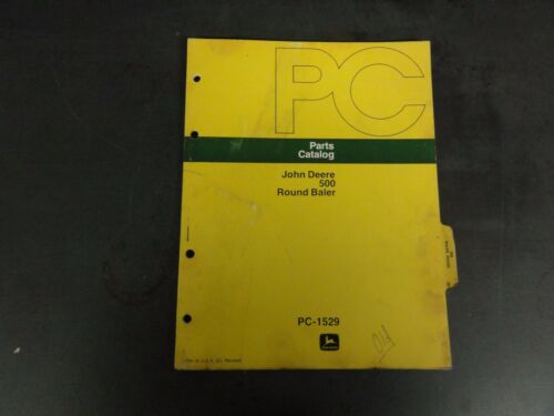 John Deere 500 Round Baler Parts Catalog PC-1529