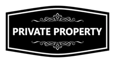 Fancy Private Property Sign