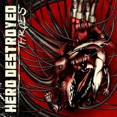 HERO DESTROYED - Throes CD