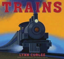Trains Hardcover Lynn Curlee