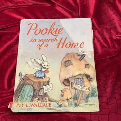 Pookie in Search of a Home; Ivy L Wallace Published Collins H/B 1953 dust Jacket