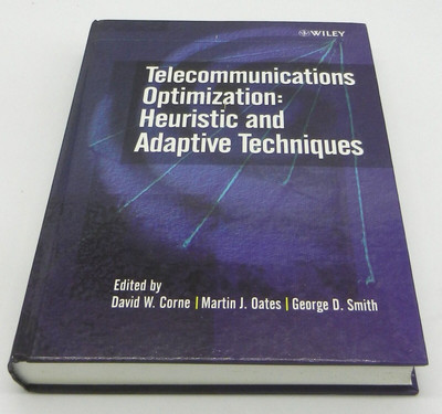Telecommunications Optimization: Heuristic and Adaptive Techniques (Hardcover)