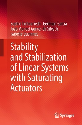 Stability and Stabilization of Linear Systems with Saturating Actuators Buch xxi