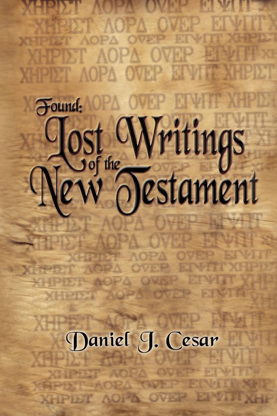 Thumbnail - Found | Daniel J. Cesar | Lost Writings Of The Testament | Taschenbuch