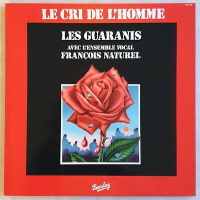 VINYL 33T DE LES GUARANIS CRI DE L'HOMME FRANCOIS NATURAL BARCLAYS 90.170