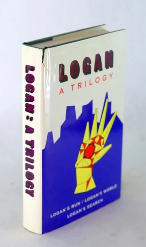 William F Nolan 1986 Logan A Trilogy Logan's Run Logan's World Logan's Search