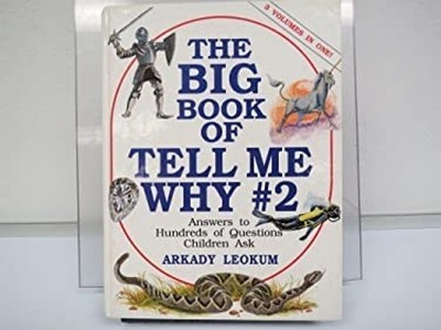 Big Book of Tell Me Why #2 Answers to Hundreds of Questions Child