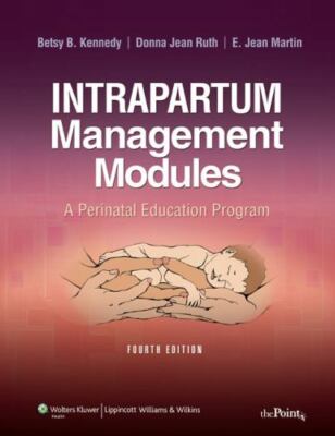 Intrapartum Management Modules: A Perinatal Education Program ,