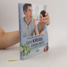 Den Krebs überleben  |  Neal Barnard