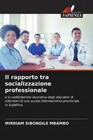 Il Rapporto Tra Socializzazione Professionale Mirriam Sibongile Mbambo Buch 2022