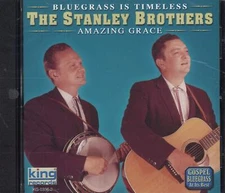 Stanley Brothers Amazing Grace