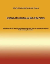 Conflicts on Multiple-Use Trails: Synthesis of the Literature and State of the P