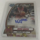 2025 Bowman U Chrome Derik Queen 1st Auto Refractor Card# 19