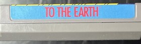 To the Earth (Nintendo Entertainment System, 1990) NES Tested Works Well