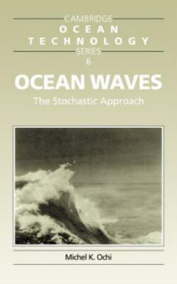 Ocean Waves : The Stochastic Approach, Hardcover by Ochi, Michel K., Like New...