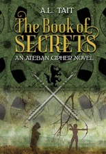 The Book of Secrets - Paperback By A.L. Tait - VERY GOOD