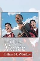 Lillian M. Whitlow | Lift Ev'ry Voice | Taschenbuch | Englisch (2014) | Xlibris