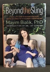 New Beyond The Sling : Raising Kids Attachment Parenting ...