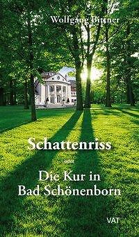 Thumbnail - Schattenriss Oder Die Kur In Bad Schönenborn | Wolfgang Bittner |
